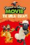 [Tales from Mossy Bottom Farm 01] • Shaun the Sheep Movie - the Great Escape (Tales From Mossy Bottom Farm)